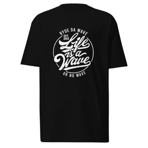 (Life Is A Wave) Men’s premium heavyweight tee